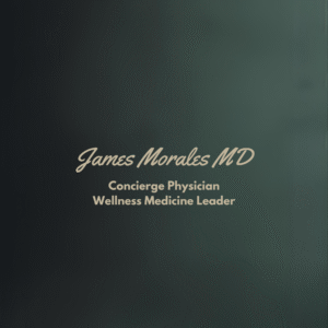 James Morales MD Concierge Physician Wellness Medicine Leader
